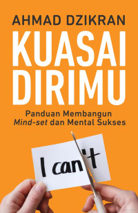 Image of Kuasai Dirimu: Panduan Membangun Mid-Set Mental Sukses
