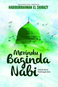 Image of Merindu Baginda Nabi: Sebuah Novel Pembangun Jiwa