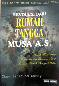 Image of Revolusi Dari Rumah Tangga Musa A.S